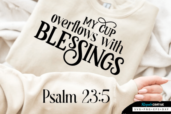 My Cup Overflows SVG Design Review