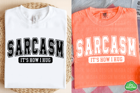 Sarcasm It's How I Hug Embroidery Design Review